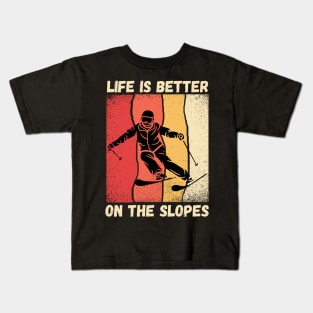 Life Is Better On The Slopes Skiing Kids T-Shirt